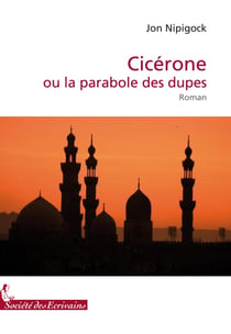 Cicérone ou la parabole des dupes