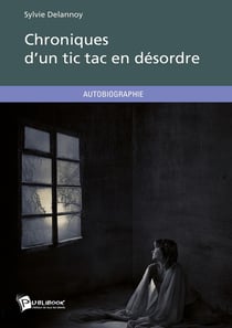 Chroniques d'un tic tac en désordre