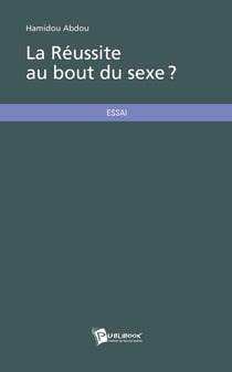 La réussite au bout du sexe ?