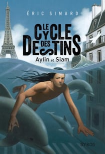 Le cycle des destins Tome 1 - Aylin et Siam