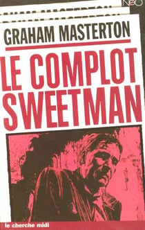 Le complot sweetman