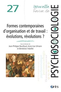 Nouvelle revue de psychosociologie n.27 : formes contemporaines d'organisation et de travail : évolutions, révolutions ?