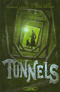 Tunnels Tome 1