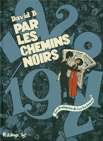 Par les chemins noirs - les prologues & les fantômes