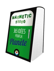 Magnetic frigo - 365 idées pour la planète (édition 2020)