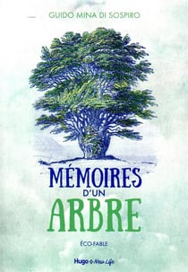 Mémoires d'un arbre - éco-fable