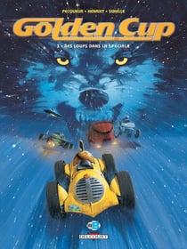 Golden Cup Tome 3 : des loups dans la spéciale