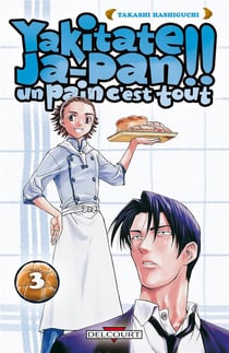 Yakitate! ja-pan - un pain c'est tout t.3