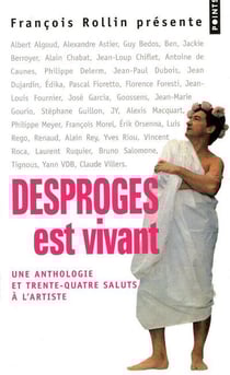 Desproges est vivant - une anthologie et trente-quatre saluts à l'artiste
