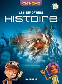 Les reporters histoire : le manuel (édition 2018)