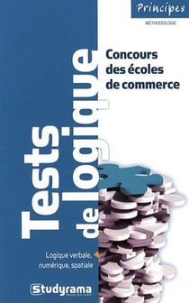 Tests de logique aux concours des écoles de commerce (2e édition)