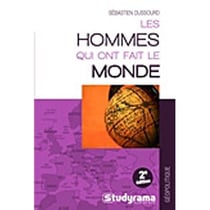 Les hommes qui ont fait le monde (2e édition)