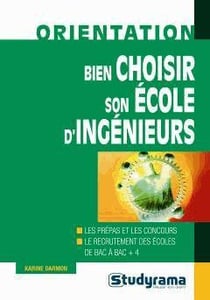 Bien choisir son école d'ingénieurs