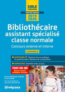 Bibliothécaire assistant spécialisé classe normale- catégorie b - concours externe et interne - tout-en-un (édition 2019/2020)