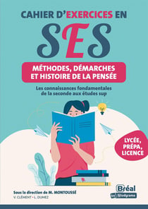 Cahier d'exercices en SES : Méthodes, démarches et histoire de la pensée