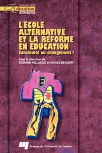 L'école alternative et la réforme en éducation - continuité ou changement ?