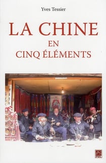 La Chine en cinq éléments