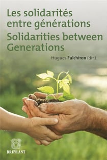 Les solidarités entre générations - solidarities between generations