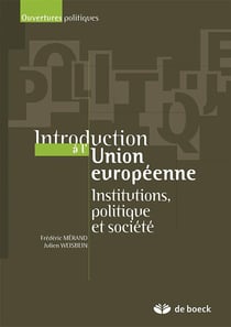 Introduction à l'Union Européenne - institutions, politiques et société