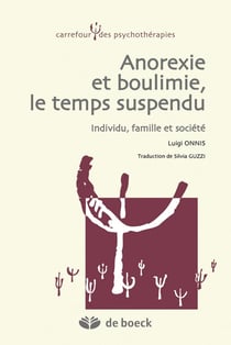Anorexie et boulimie, le temps suspendu - individu, famille et société