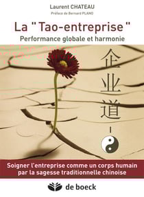 La "tao-entreprise" performance globale et harmonie
