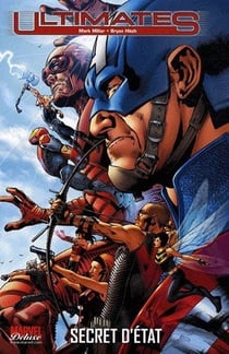Ultimates Tome 2 : secret d'état