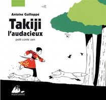 Takiji l'audacieux - petit conte zen