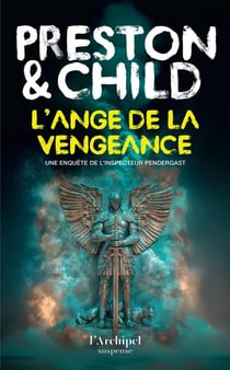 L'ange de la vengeance : Une enquête de l'inspecteur Pendergast