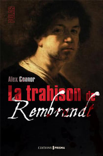 La trahison de Rembrandt (édition 2016)