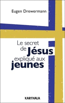 Le secret de Jésus explique aux jeunes