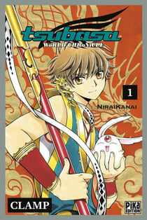 Tsubasa WoRLD CHRoNiCLE Tome 1