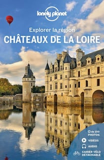 Explorer la région : châteaux de la Loire (édition 2021)