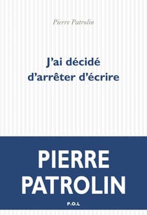 J'ai décidé d'arrêter d'écrire