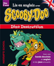 Lis en anglais avec scooby-doo - dino destruction