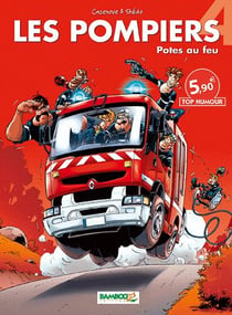 Les pompiers Tome 4 : potes au feu