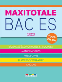 Maxitotale : bac ES - terminale - tout-en-un (édition 2020)