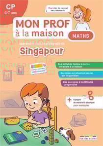 Mon prof à la maison : Maths : CP - Apprendre avec la pédagogie de Singapour