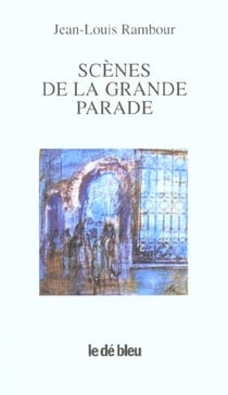 Scènes de la grande parade