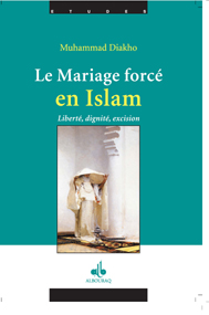 Le mariage forcé en Islam - des origines coutumières et ancestrales