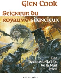 Les instrumentalités de la nuit Tome 2 - seigneur du royaume silencieux
