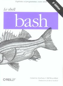 O'reilly shell bash 3ed (3e édition)