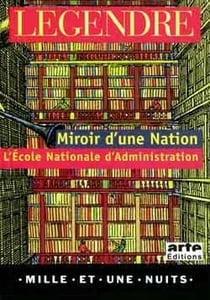 Miroir d'une nation L'Ecole Nationale d'Administration