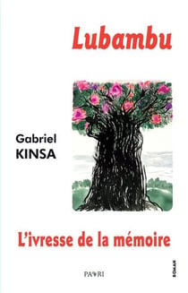 Lubambu - l ivresse de la memoire - edition bilingue