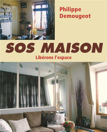 SOS maison t.2 - libérons l'espace