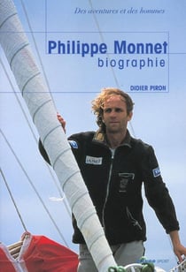 Philippe monnet ou les tranches de vie d'un aventurier