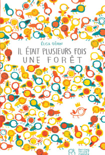 Il était plusieurs fois une forêt
