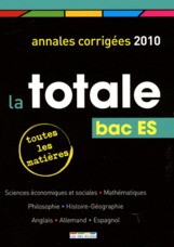 La totale - annales corrigées 2010 - bac ES