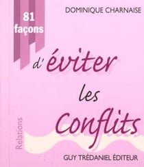 81 facons d'eviter les conflits