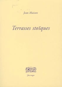 Terrasses stoïques