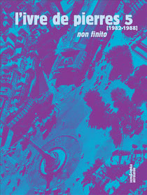 L'ivre de pierre t.5 - (1982-1988) non finito